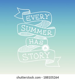 Hand drawn graphical summer quotation, vector illustration