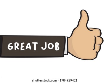 Hand drawn hand with great job. Concept of work compliment or job recognition. Vector illustration isolated in white background