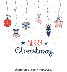 Hand drawn greeting card with Christmas decorations hanging on strings, snowflakes, text Merry Christmas. Isolated objects on white background. Vector illustration. Design concept winter holidays.