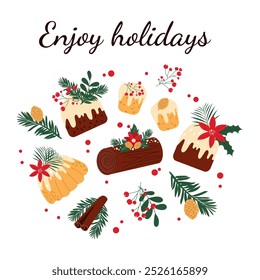 Hand drawn greeting card Enjoy holidays with traditional Christmas cakes, desserts, berries and decoration. Vector illustration.