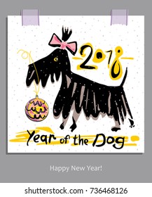 Hand drawn greeting card. Funny Terrier Dog brought the Christmas Ball. 2018. Happy New Year!