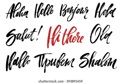 Hand drawn greeting expressions in different languages: english, french, italian, etc. Brush pen lettering. Can be used for print (bag, t-shirt, decor, poster, card) and for web (banner, blog, ads).