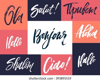 Hand drawn greeting expressions in different languages: english, french, italian, etc. Brush pen lettering. Can be used for print (bag, t-shirt, decor, poster, card) and for web (banner, blog, ads).