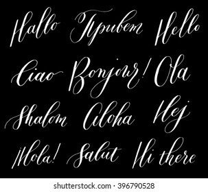 Hand drawn greeting expressions in different languages: english, french, italian, etc. Brush pen lettering. Can be used for print (bag, t-shirt, decor, poster, card) and for web (banner, blog, ads).