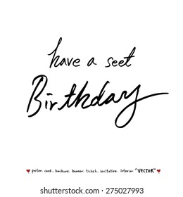 Hand drawn greeting /  vector - calligraphy
