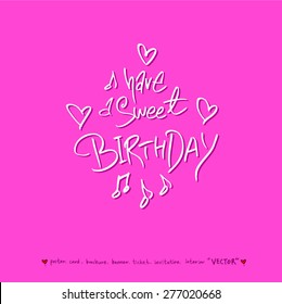 Hand drawn greeting /  vector - calligraphy