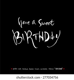 Hand drawn greeting /  vector - calligraphy
