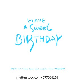 Hand drawn greeting /  vector - calligraphy