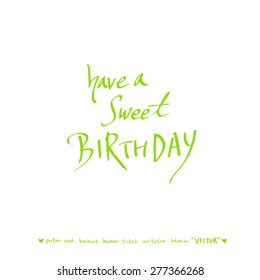 Hand drawn greeting /  vector - calligraphy