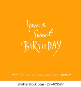 Hand drawn greeting /  vector - calligraphy