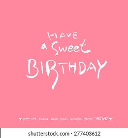 Hand drawn greeting /  vector - calligraphy