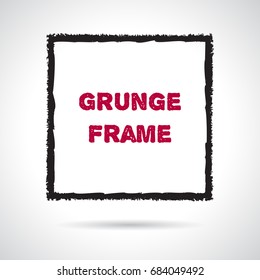 Hand drawn grunge square. Abstract brush graphic design element. Textured frame hand painted with crayon. Doodle shape with text and shadow. Vector illustration.