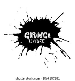 Hand drawn grunge texture. Abstract ink drops background. Black and white grunge illustration. Vector watercolor artwork pattern.