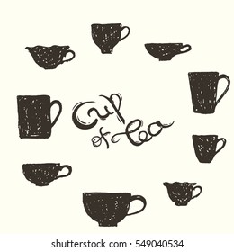 Hand drawn grunge vector set of the tea cup with handwriting inscription Cup of Tea