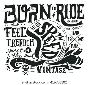 Hand drawn grunge vintage illustration with hand lettering and a retro helmet, skull and decoration elements. This illustration can be used as a print on t-shirts and bags, stationary or as a poster.