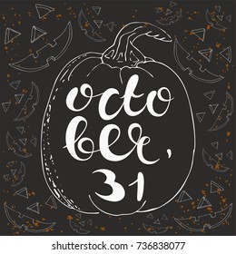 Hand drawn halloween illustration with spooky scary faces on a dark background and lettering the phrase on the pumpkin "October, 31"