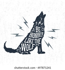 Hand drawn Halloween label with textured wolf vector illustration and "Be hungry like a wolf" inspirational lettering.