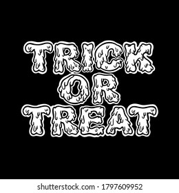 hand drawn halloween party sign "trick or treat". lettering phrases, vector creepy writing on black background 