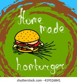 Hand drawn hamburger. Fast food burger illustration. Doodle sketchy vector illustration of sandwich. Home made hamburger handwritten inscription.