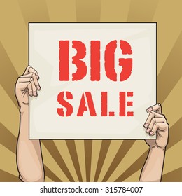 Hand drawn hands holding a sign with big sale slogan, vector illustration