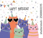 Hand drawn happy birthday card with funny cats with birthday cap and lettering Happy Birthday. Vector illustration. Isolated on white background. Good for posters, t shirts, postcards.