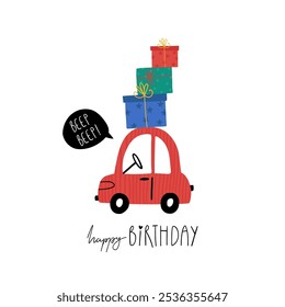 Hand drawn happy birthday card with cute cartoon car with gifts and lettering Happy Birthday. Good for posters, t shirts. Baby boy greeting card. Happy Birthday vector print