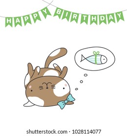 Hand drawn Happy Birthday greeting card with cute funny cartoon cat with a ribbon lying on its back, thinking of fish. Isolated objects on white background. Vector illustration. Design concept kids.