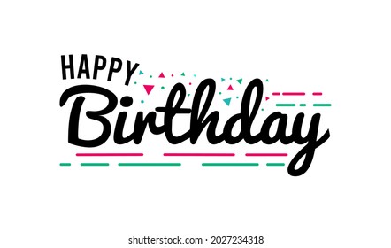 hand drawn happy birthday lettering design calligraphic party event vector illustration