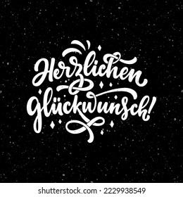 Hand drawn Happy Birthday lettering quote in German - Congratulations. Inspiration slogan for greeting card, print and poster design. Cool for t-shirt and mug printing.