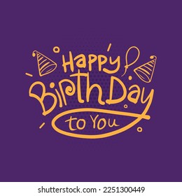 Hand Drawn Happy Birthday Lettering with Balloons, Confetti, Cake and Candles on Colorful Background. Happy Birthday Beautiful Greeting Card Vector T-shirt design.