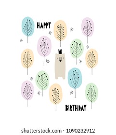 Hand Drawn Happy Birthday Vector Illustration. Cute Bear With Crown, Abstact Trees. King of the Forest. Woodland Theme. White Background. Pastel Colours. Black Letters. Beige Bear.