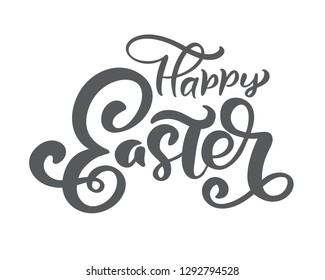 Hand drawn happy Easter calligraphy lettering. Design for holiday greeting card and invitation of the happy Easter day