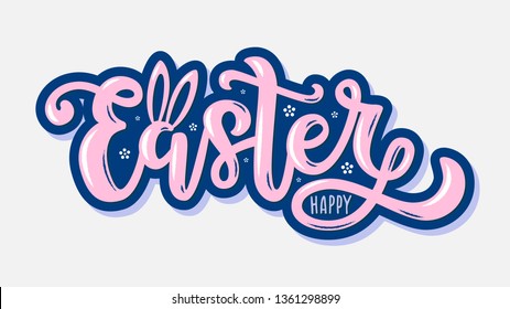 Hand drawn "Happy Easter" lettering typography. Art sign with 3d effect, trending colors. Celebration quote with bunny ears and flowers. Festive design for logotype, poster, badge, icon, card, banner