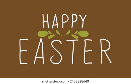 Hand drawn Happy Easter message for Easter holiday. Vector illustration.