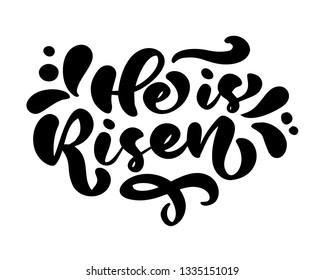 Hand drawn Happy Easter modern brush calligraphy lettering christian text He is risen. Ink Vector illustration. Isolated on white background.