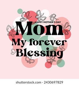 Hand Drawn Happy Mother's Day Lettering with Beautiful Butterflies On Abstract Colorful Circles Background 