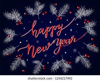 Hand drawn Happy New Year text with illustration of tree branches, snowflakes, cones and holly. Good option for greeting card, invitation, poster template and etc.
