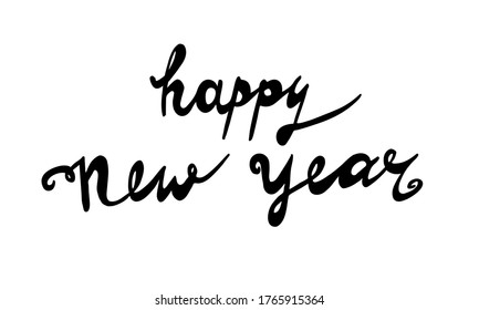 Hand drawn Happy New Year lettering text. Festive greeting card vector illustration. Holidays time