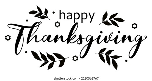 Hand Drawn "Happy Thanksgiving" with florals and leaves.