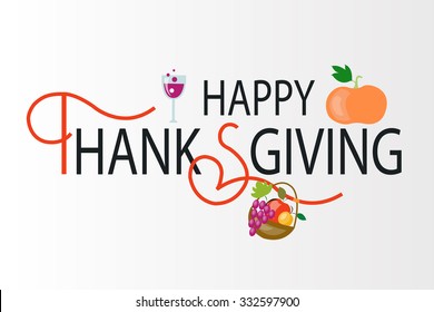 Hand drawn Happy Thanksgiving lettering typography poster. Celebration quotation on textured background for postcard, icon, card, logo, badge. Vector calligraphy text with fruits and wine, pumpkin