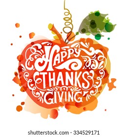 Hand drawn Happy Thanksgiving lettering typography poster. Celebration quotation on textured background for postcard, card, icon, logo, badge. Vector calligraphy with pumpkin watercolor background