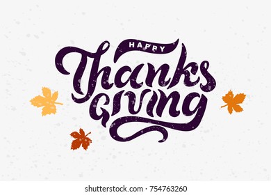 Hand drawn Happy Thanksgiving text. Lettering for Thanksgiving logo/ badge/postcard/poster/banner/web. Vector illustration for your artwork. Isolated on background.