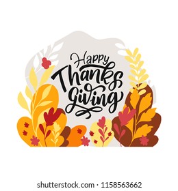 Hand drawn Happy Thanksgiving typography poster. Celebration text with leaves for postcard, icon or badge. Vector calligraphy lettering holiday quote