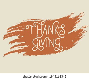 Hand drawn Happy Thanksgiving typography. Celebration quote  Thanksgiving for Thanksgiving postcard. Vintage style calligraphy lettering.