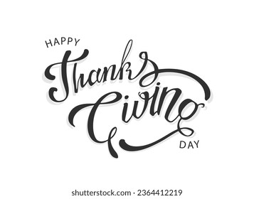 Hand drawn Happy Thanksgiving typography poster. Congratulatory calligraphy design. Hand sketched celebration quotation for card, postcard, event icon logo or badge. Vector illustration.