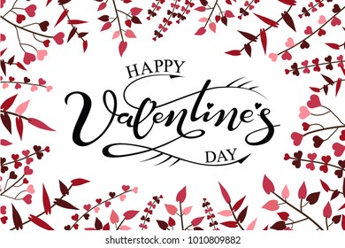 Hand drawn Happy Valentine's Day typography lettering poster on nature background - branches with leaves in the shape of a heart. Vector illustration for greeting card, invitation, banner template.