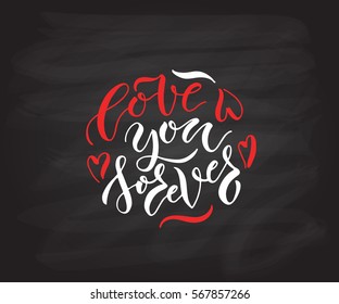 Hand drawn Happy Valentines Day typography poster. Romantic quote "Love you forever" on textured background for postcard, card, icon, logo or badge. Vector vintage style calligraphy illustration