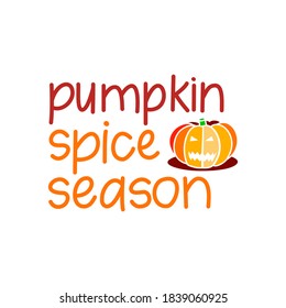 Hand drawn harvest illustration. Vector autumn drawing food. Cartoon Pumpkin Spice and text about Fall: HAPPY PUMPKIN SPICE SEASON