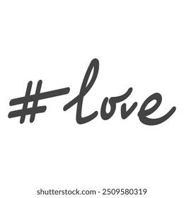 Hand drawn hashtag with word Love. Follow me, media message