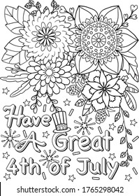 Hand drawn. Have a great, 4th of July. Doodles art with flower element for Independence Day or Cards. Coloring page for adult and kids. Vector Illustration